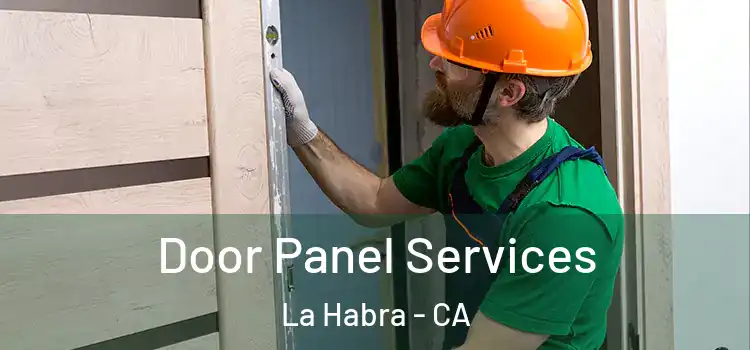 Door Panel Services La Habra - CA