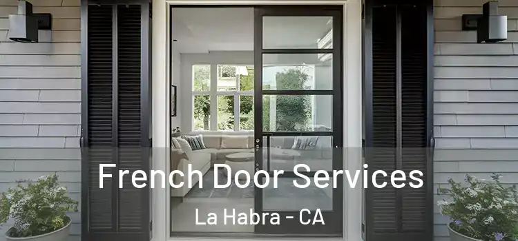 French Door Services La Habra - CA
