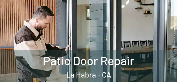  Patio Door Repair La Habra - CA