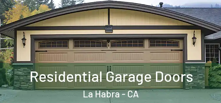  Residential Garage Doors La Habra - CA