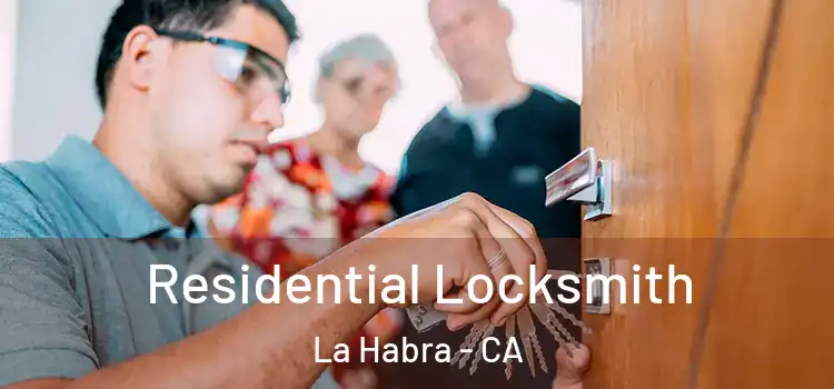 Residential Locksmith La Habra - CA