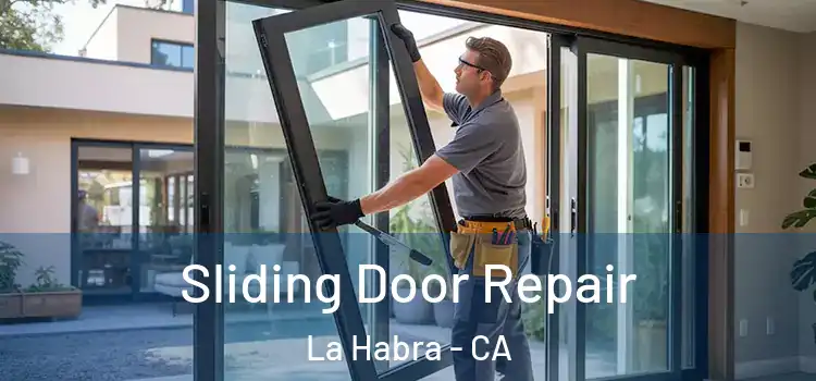  Sliding Door Repair La Habra - CA